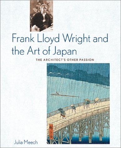 Frank Lloyd Wright and the Art of Japan