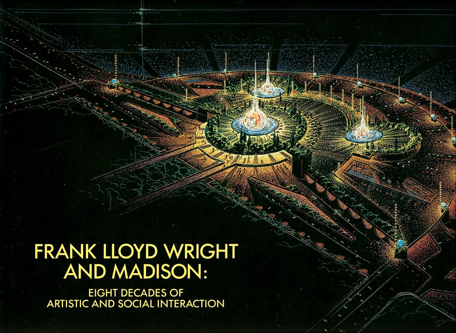 Frank Lloyd Wright and Madison: An Interaction